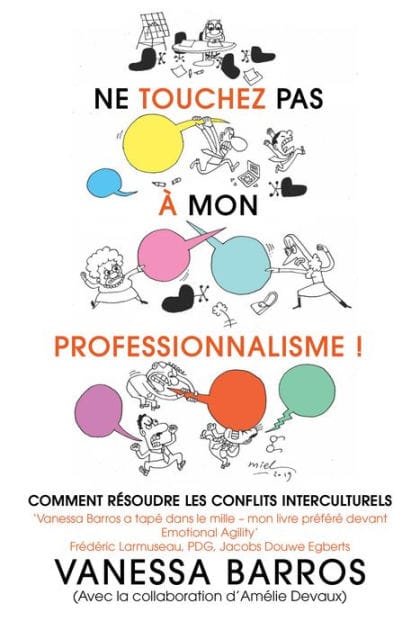 Ne touchez pas à mon professionnalisme: Comment résoudre les conflits interculturels