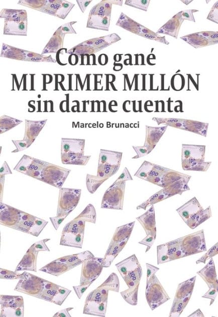 Cómo gané mi primer millón sin darme cuenta