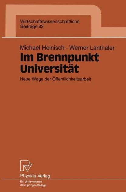 Im Brennpunkt Universität: Neue Wege der Öffentlichkeitsarbeit