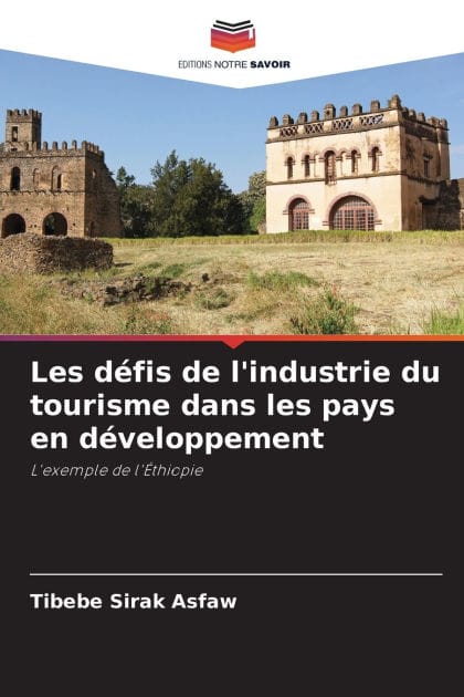 Les d�fis de l'industrie du tourisme dans les pays en d�veloppement