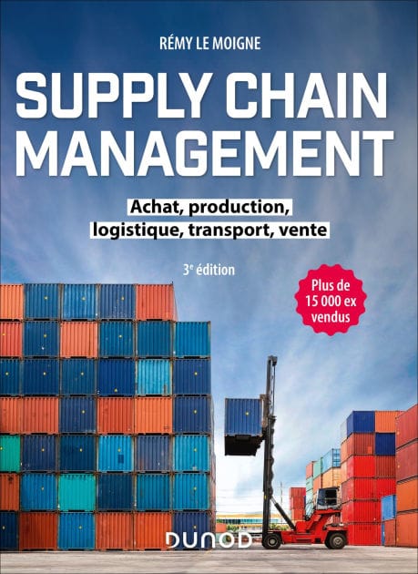 Supply chain management - 3e éd.: Achat, production, logistique, transport, vente