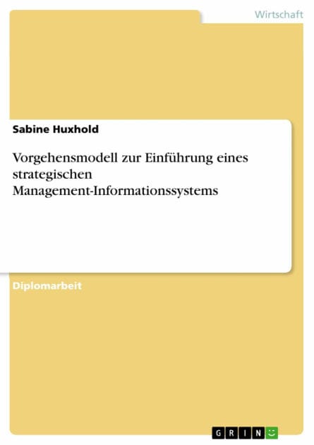 Vorgehensmodell zur Einführung eines strategischen Management-Informationssystems