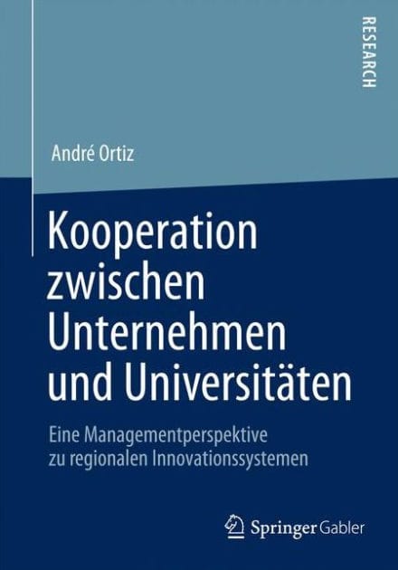 Kooperation zwischen Unternehmen und Universitäten: Eine Managementperspektive zu regionalen Innovationssystemen