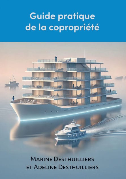 Guide pratique de la copropriété: Manuel de survie dans la copropriété
