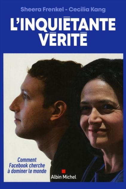 L'Inquiétante Vérité: Comment Facebook cherche à dominer le monde
