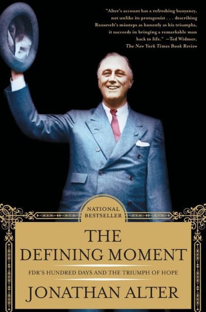 The Defining Moment: FDR's Hundred Days and the Triumph of Hope