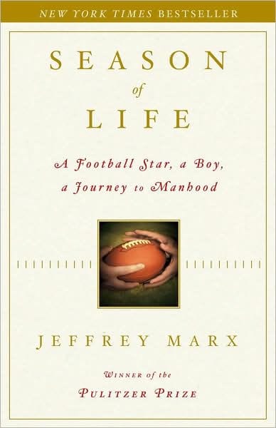 Season of Life: A Football Star, a Boy, a Journey to Manhood