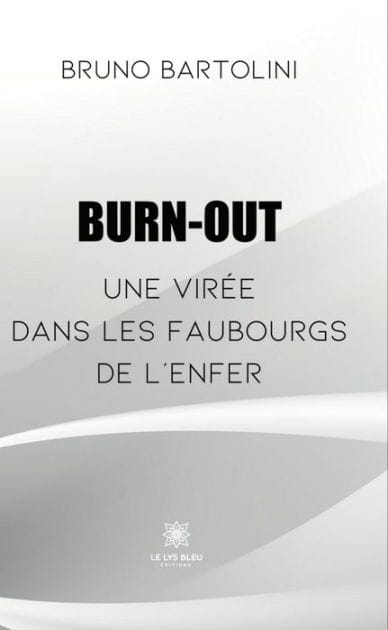 Burn-out: Une virée dans les faubourgs de l'enfer