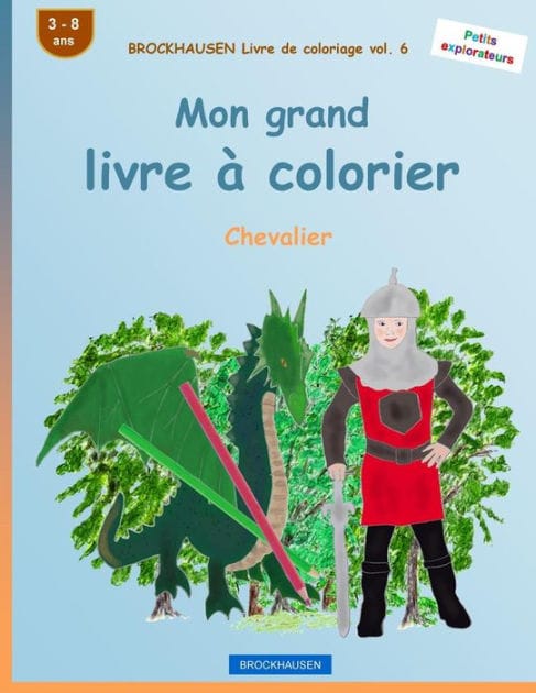 BROCKHAUSEN Livre de coloriage vol. 6 - Mon grand livre à colorier: Chevalier
