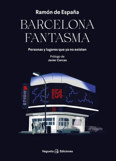 Barcelona fantasma: Personas y lugares que ya no existen