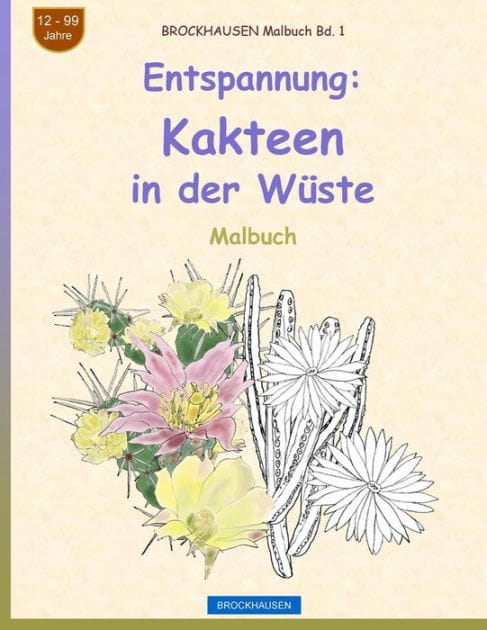 BROCKHAUSEN Malbuch Bd. 1 - Entspannung: Kakteen in der Wüste