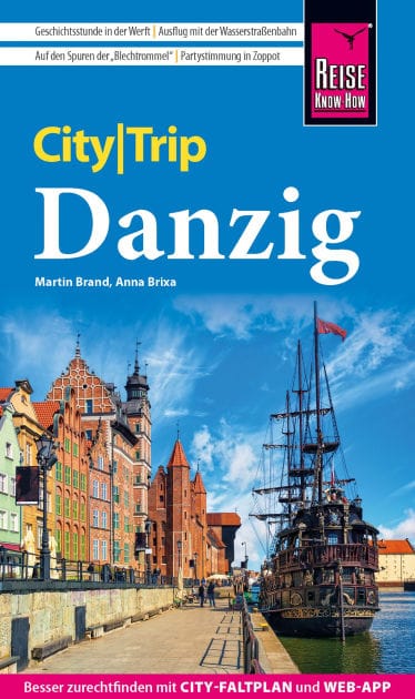 Reise Know-How CityTrip Danzig: Reiseführer Danzig mit Insidertipps und Hintergrundinformationen