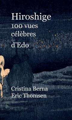Hiroshige 100 vues c�l�bres d'Edo