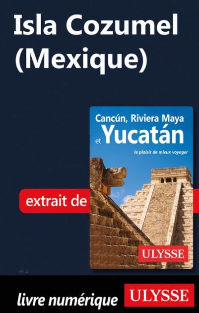 Isla Cozumel?(Mexique)