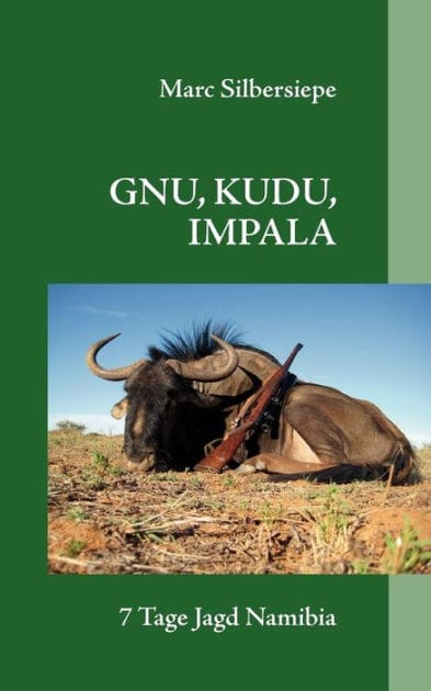 Gnu, Kudu, Impala: 7 Tage Jagd in Namibia