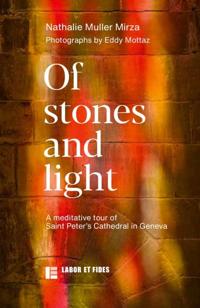 Of stones and light: A meditative tour of Saint Peter's Cahtedral in Geneva