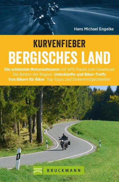 Kurvenfieber Bergisches Land. Motorradführer im Taschenformat: Die schönsten Motorrad-Touren im Bergischen Land. Touren - Karten - Tipps