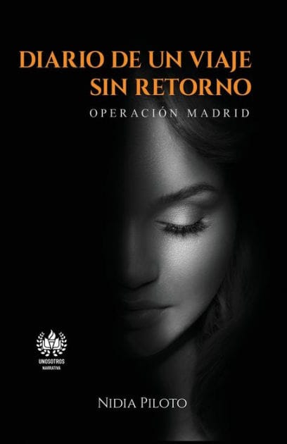 Diario de un viaje sin retorno: Operaci�n Madrid