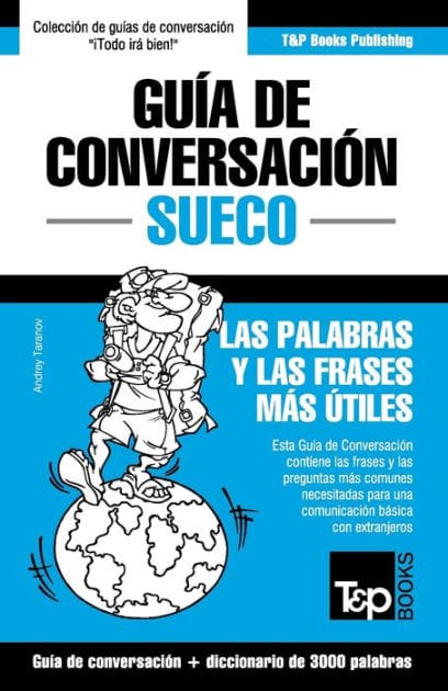 Gu�a de Conversaci�n Espa�ol-Sueco y vocabulario tem�tico de 3000 palabras