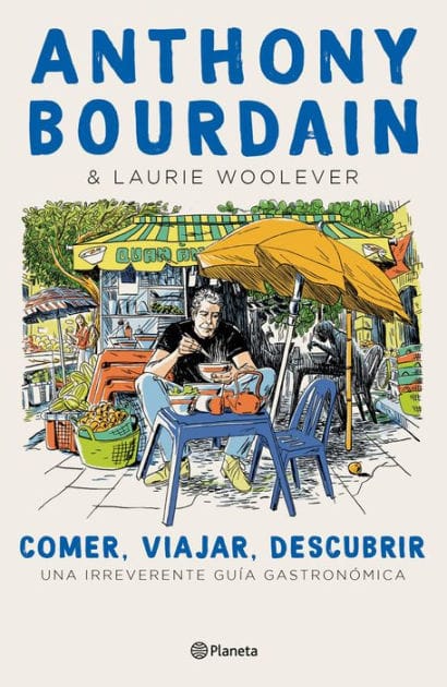 Comer, viajar, descubrir (Edición mexicana)