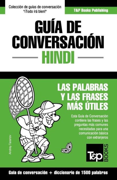 Gu�a de Conversaci�n Espa�ol-Hindi y diccionario conciso de 1500 palabras