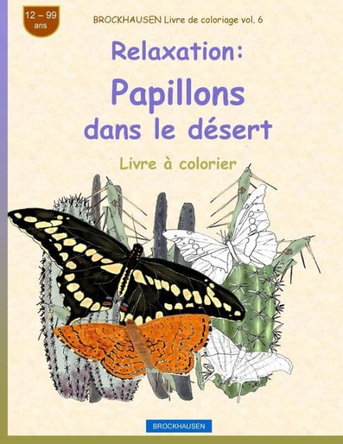 BROCKHAUSEN Livre de coloriage vol. 6 - Relaxation: Papillons dans le désert