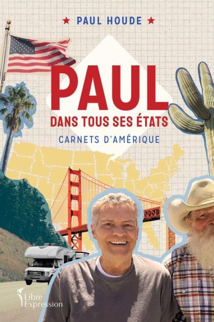 Paul dans tous ses États: Carnets d'Amérique
