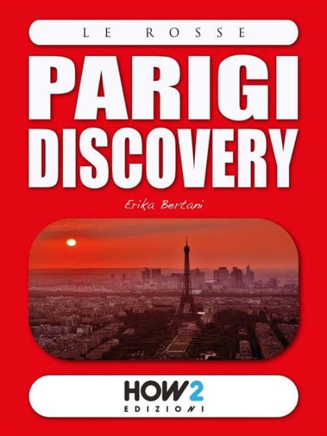 PARIGI Discovery: Guida Turistica