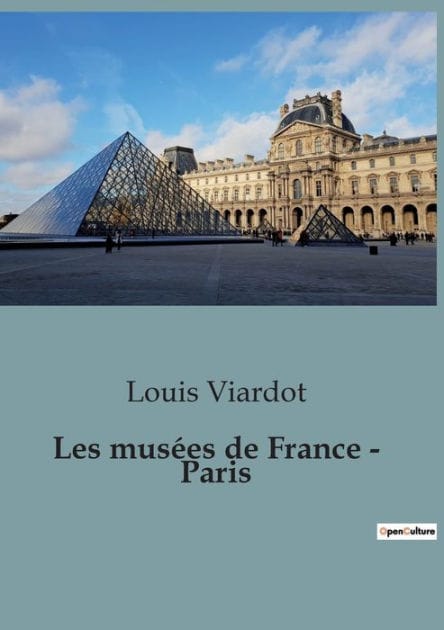 Les musées de France - Paris