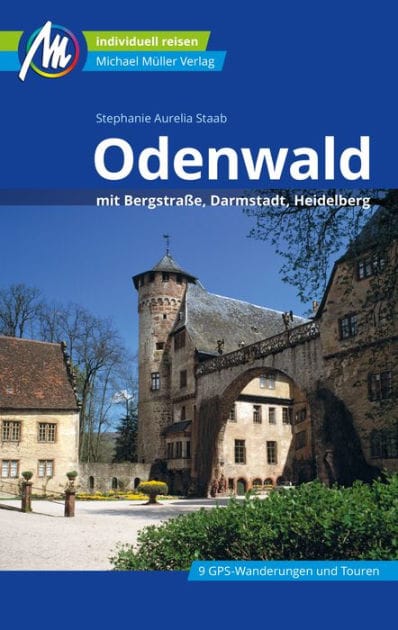 Odenwald Reiseführer Michael Müller Verlag: mit Bergstraße, Darmstadt, Heidelberg