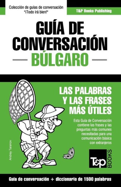 Gu�a de Conversaci�n Espa�ol-B�lgaro y diccionario conciso de 1500 palabras