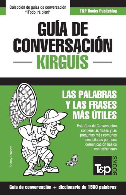 Gu�a de conversaci�n Espa�ol-Kirgu�s y diccionario conciso de 1500 palabras