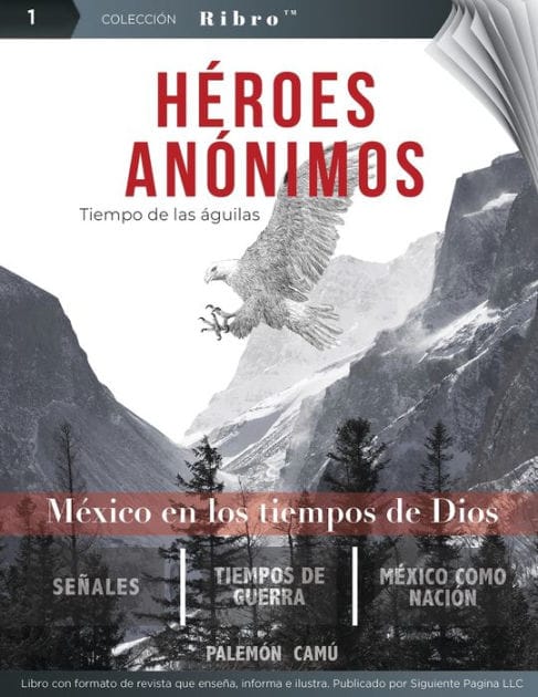 H�roes An�nimos: Tiempo de las �guilas