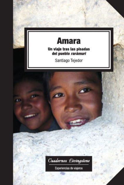 Amara: Un viaje tras las pisadas del pueblo rarámuri