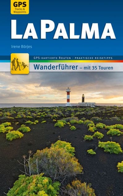 La Palma Wanderführer Michael Müller Verlag: 35 Touren mit GPS-kartierten Routen und praktischen Reisetipps