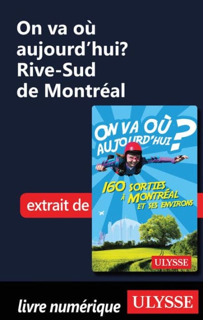 On va où aujourd'hui? Rive-Sud de Montréal