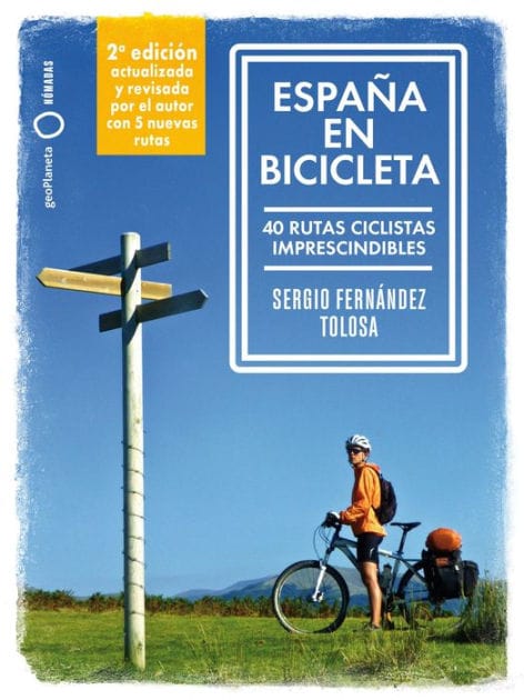 España en bicicleta 2: 40 rutas ciclistas imprescindibles