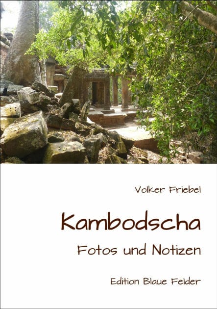 Kambodscha: Fotos und Notizen