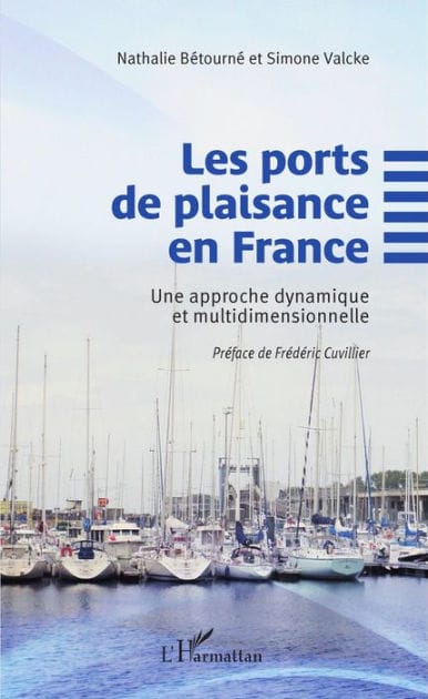 Les ports de plaisance en France: Une approche dynamique et multidimensionnelle