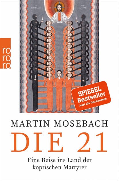 Die 21: Eine Reise ins Land der koptischen Martyrer