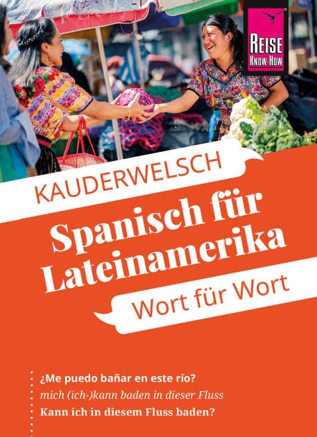 Reise Know-How Sprachführer Spanisch für Lateinamerika - Wort für Wort: Kauderwelsch-Band 5