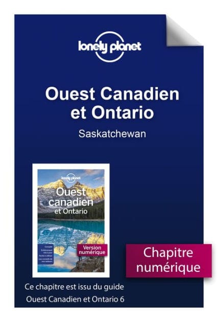 Ouest Canadien et Ontario 6ed - Saskatchewan