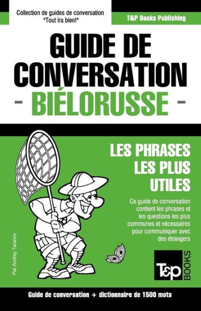 Guide de conversation Fran�ais-Bi�lorusse et dictionnaire concis de 1500 mots