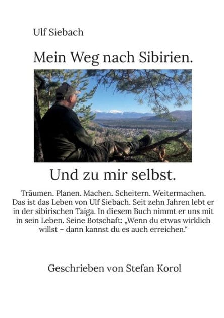 Mein Weg nach Sibirien.: Und zu mir selbst.