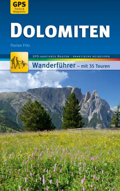Dolomiten Wanderführer Michael Müller Verlag: 35 Touren mit GPS-kartierten Routen und praktischen Reisetipps