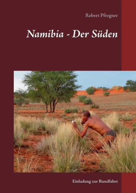 Namibia - Der Süden: Einladung zur Rundfahrt