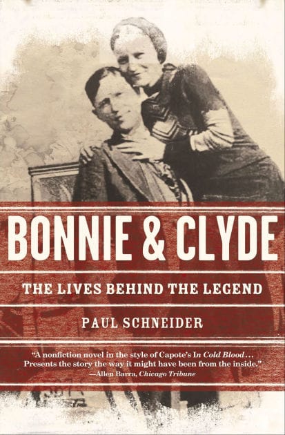 Bonnie & Clyde: The Lives Behind the Legend