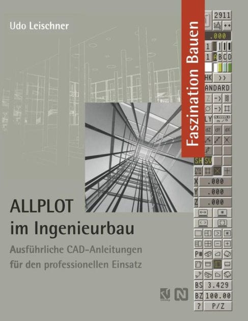 ALLPLOT im Ingenieurbau: Ausführliche CAD-Anleitungen für den professionellen Einsatz