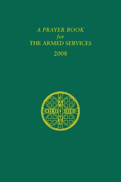 A Prayer Book for the Armed Services: 2008 Edition