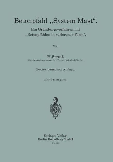 Betonpfahl "System Mast": Ein Gründungsverfahren mit "Betonpfählen in verlorener Form"
